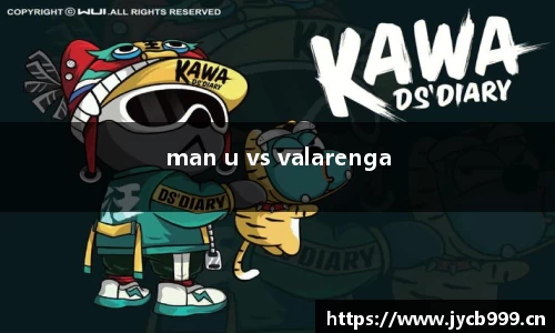 man u vs valarenga
